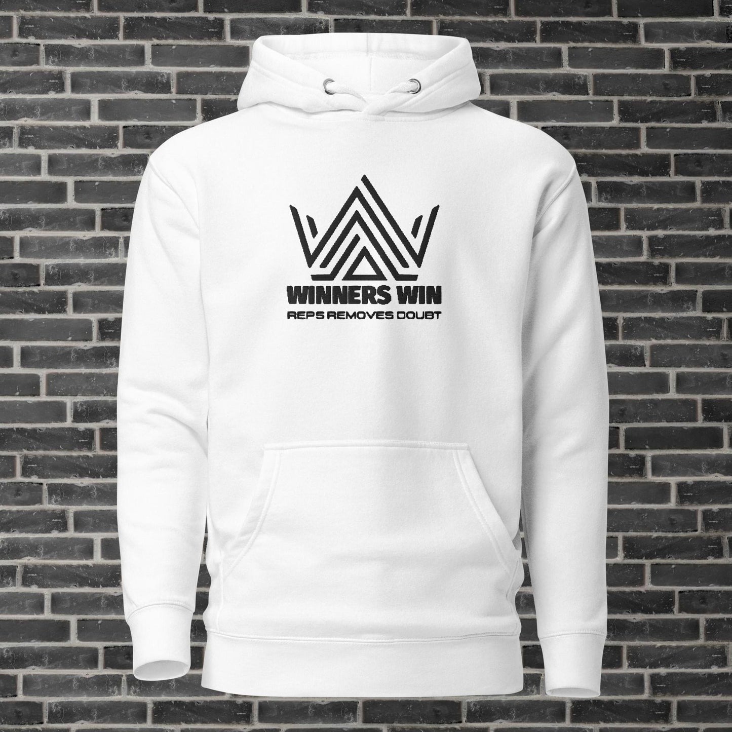 Winners Win Reps Removes Doubt Hoodie