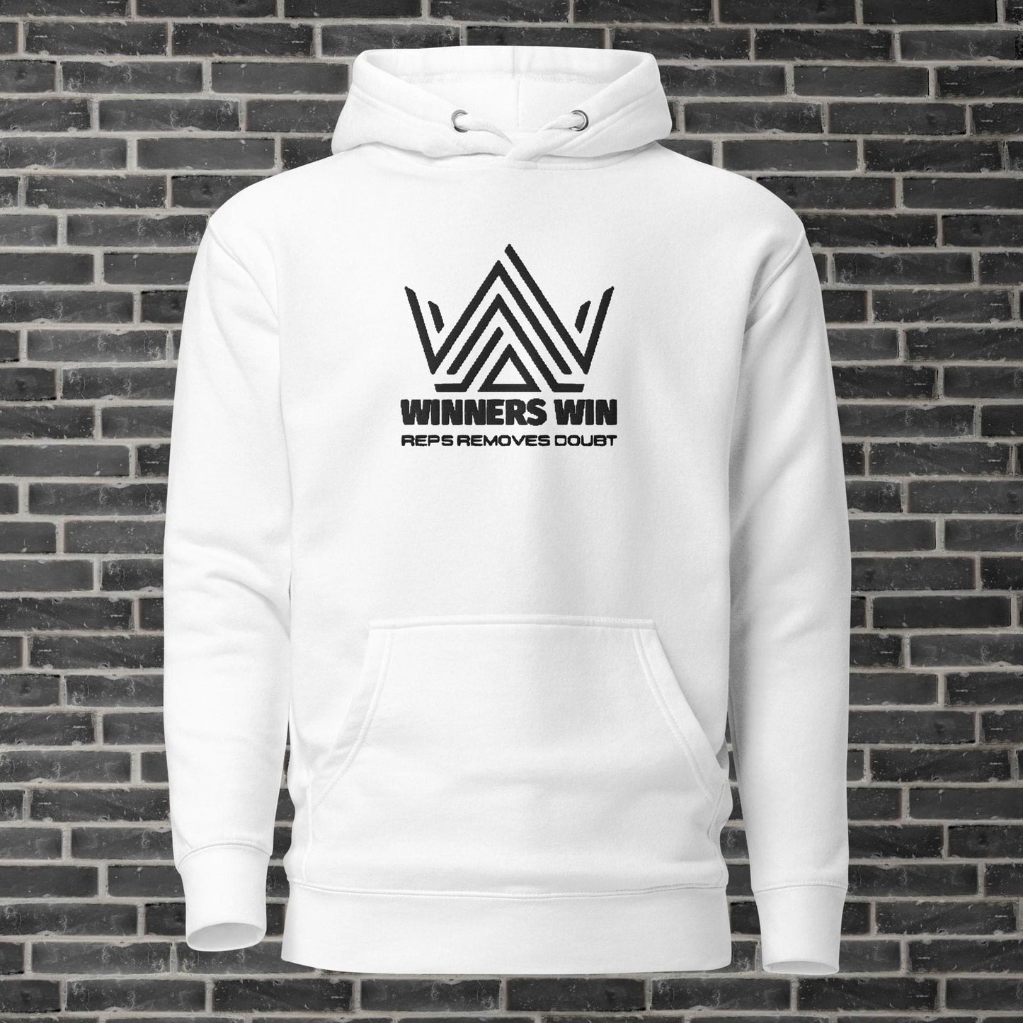 Winners Win Reps Remove Doubt Hoodie